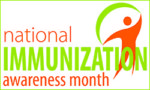 National Immunization Awareness Month (NIAM)
